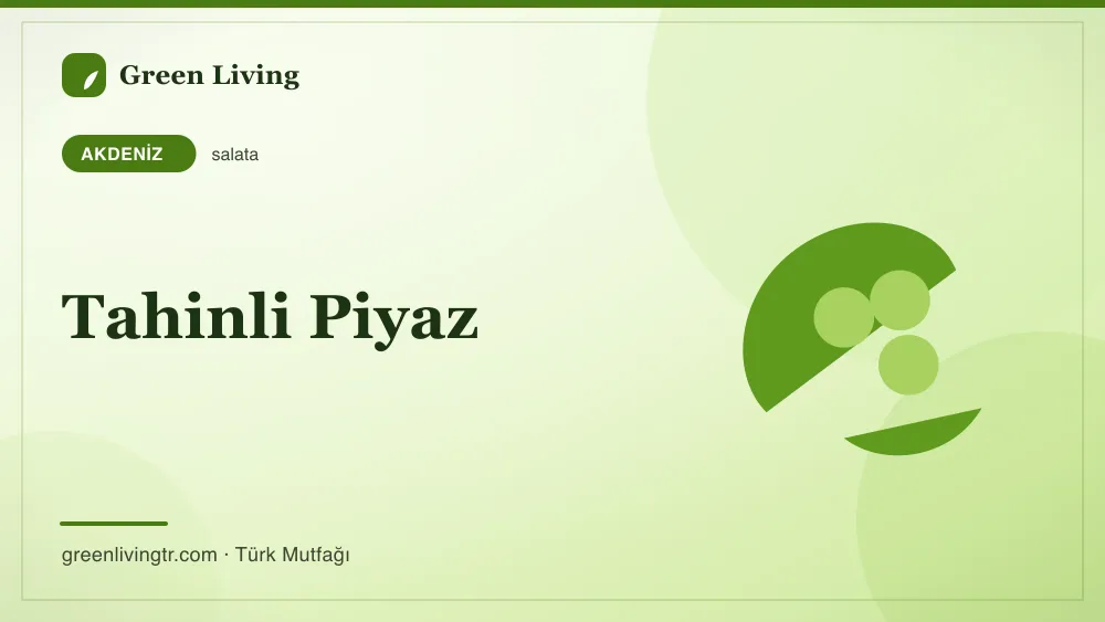 Tahinli Piyaz — Akdeniz mutfağı