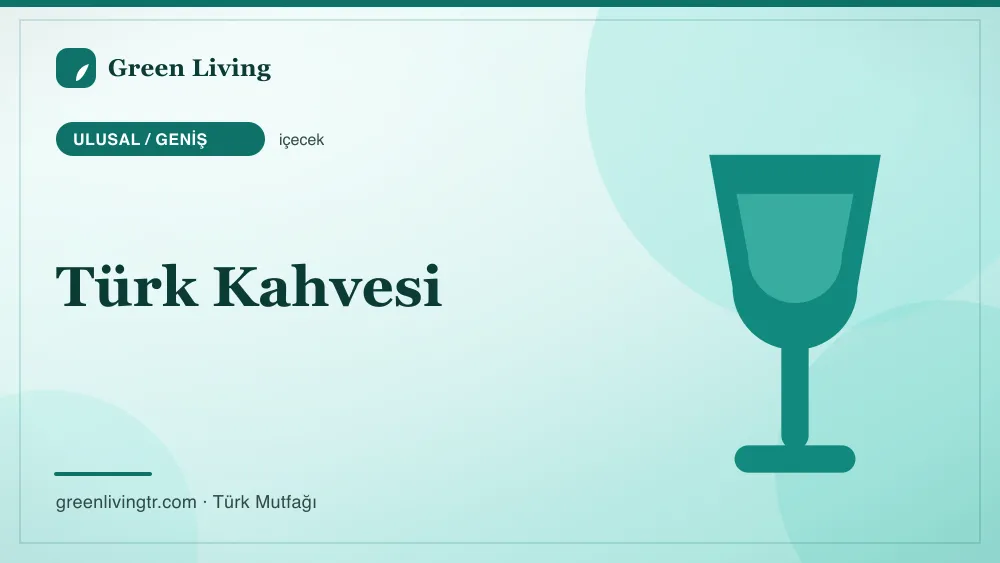 Türk Kahvesi — Ulusal / Geniş mutfağı