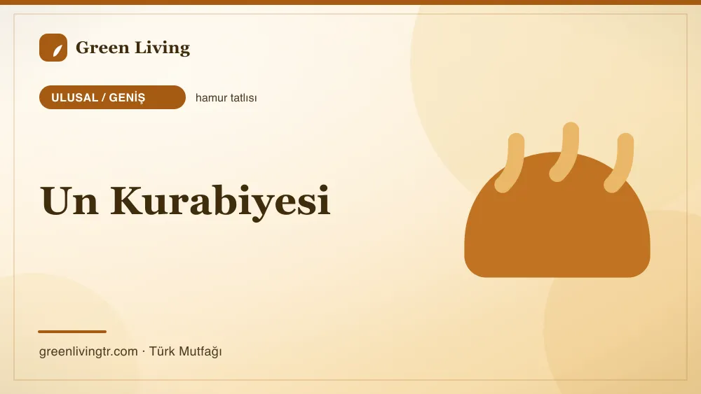 Un Kurabiyesi — Ulusal / Geniş mutfağı