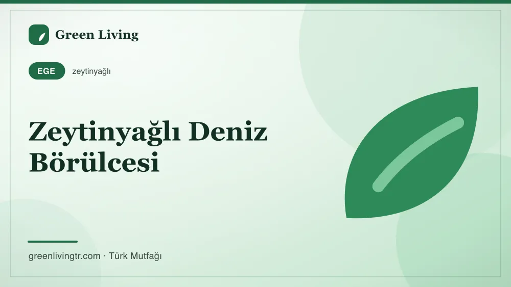 Zeytinyağlı Deniz Börülcesi — Ege mutfağı