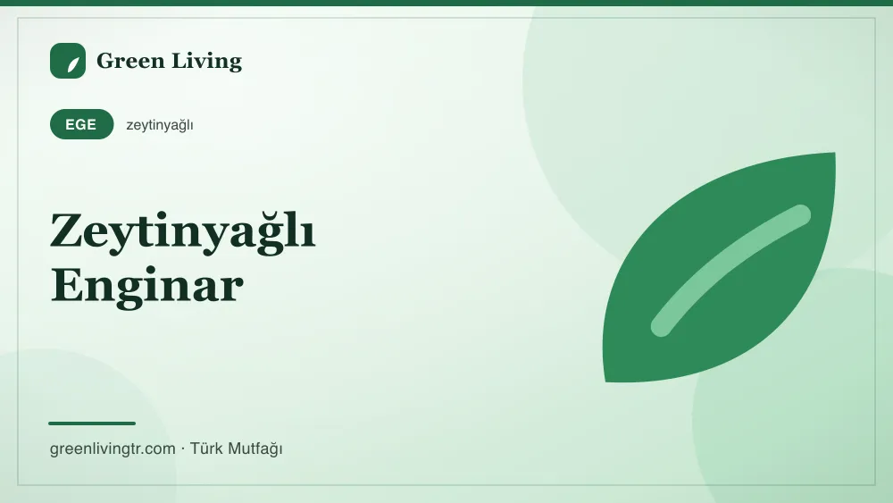 Zeytinyağlı Enginar — Ege mutfağı