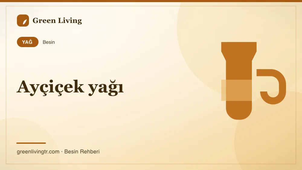 Ayçiçek yağı — yağ