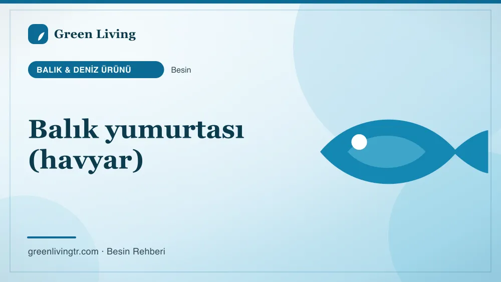 Balık yumurtası (havyar) — balık & deniz ürünü