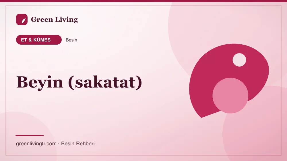 Beyin (sakatat) — et & kümes