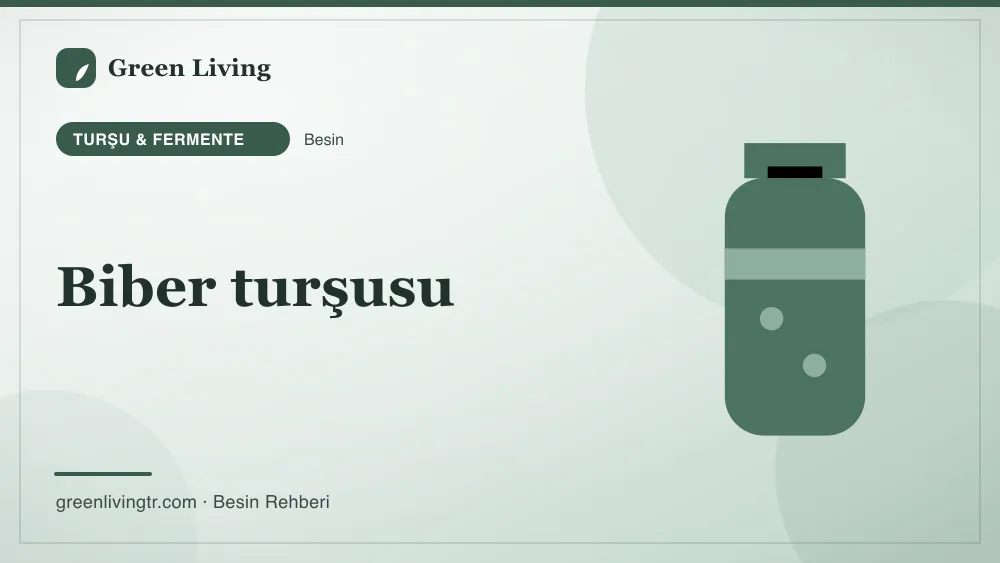 Biber turşusu — turşu & fermente