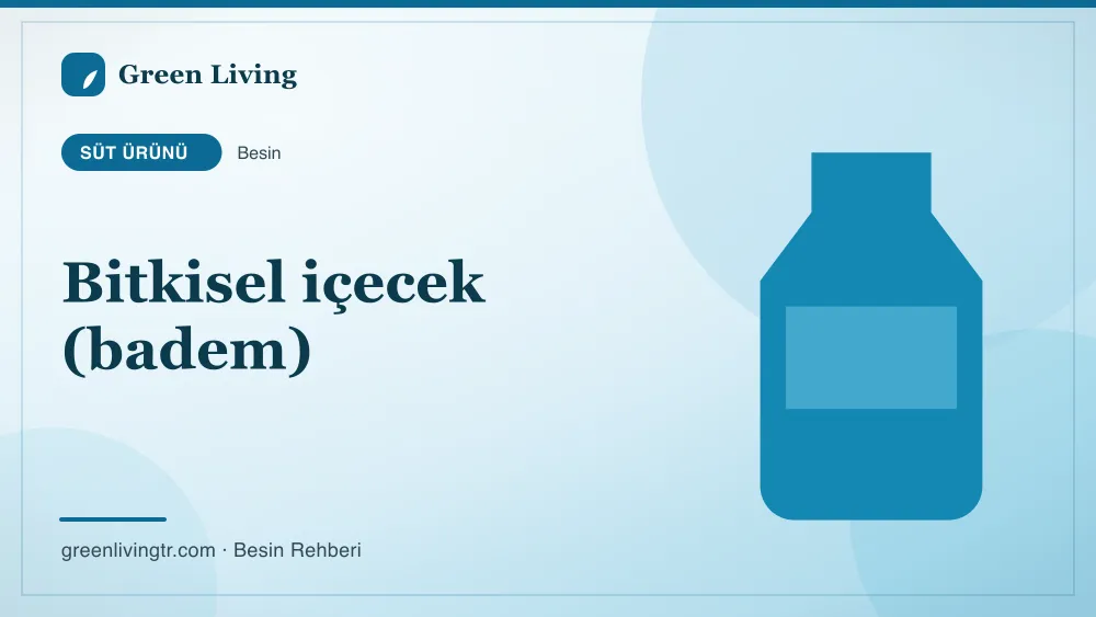 Bitkisel içecek (badem) — süt ürünü