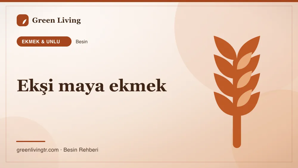 Ekşi maya ekmek — ekmek & unlu