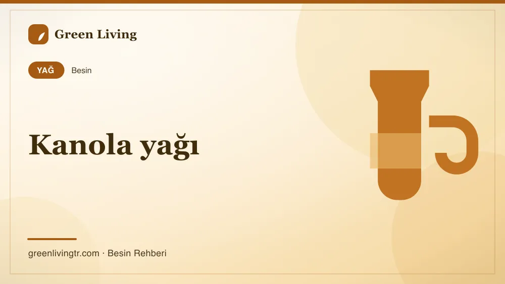 Kanola yağı — yağ