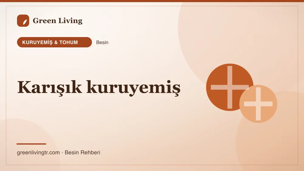 Karışık kuruyemiş — kuruyemiş & tohum