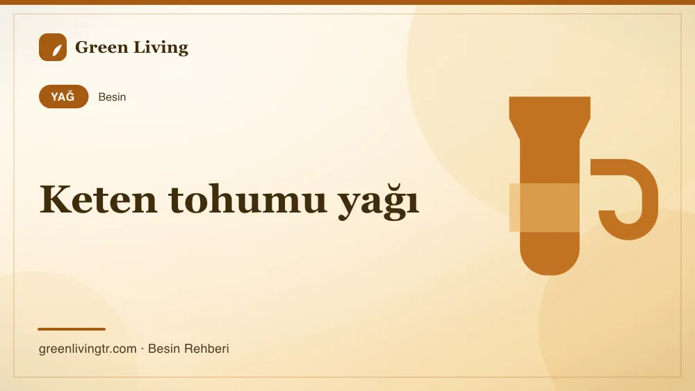 Keten tohumu yağı — yağ