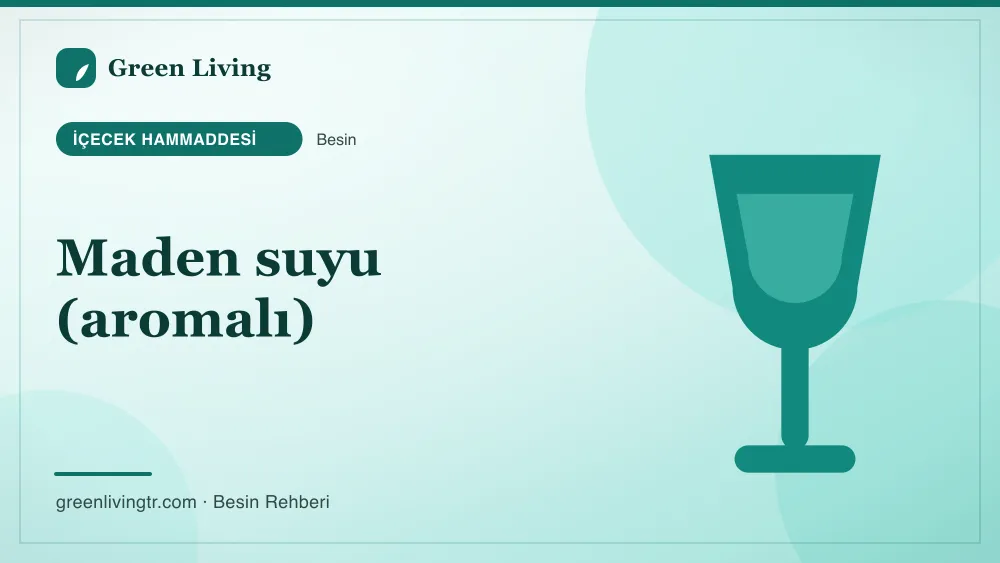 Maden suyu (aromalı) — içecek hammaddesi