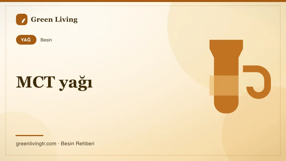 MCT yağı — yağ