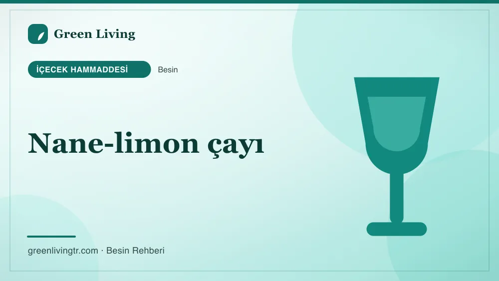 Nane-limon çayı — içecek hammaddesi