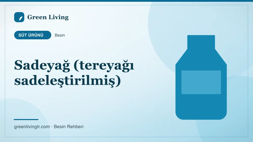 Sadeyağ (tereyağı sadeleştirilmiş) — süt ürünü