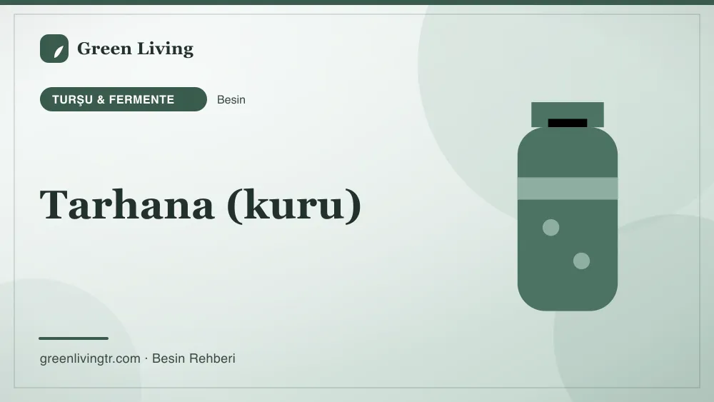 Tarhana (kuru) — turşu & fermente