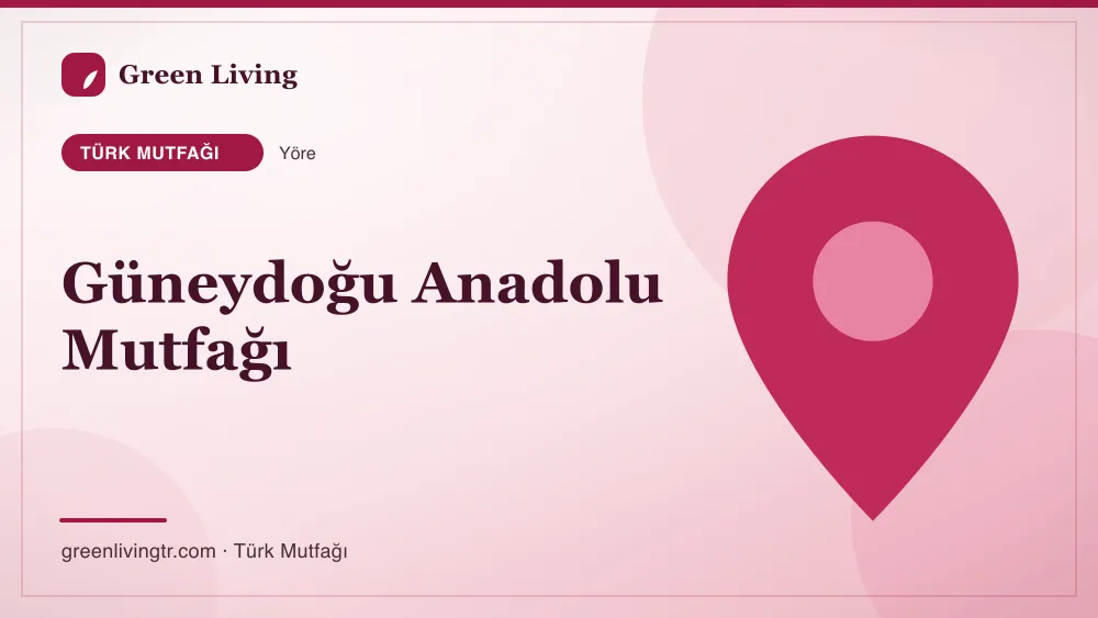 Güneydoğu Anadolu mutfağı